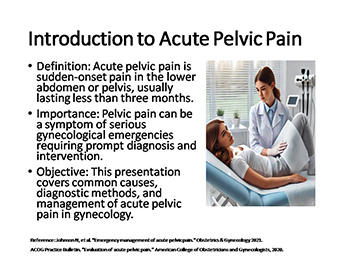 Gynecological Emergencies: Acute Pelvic Pain - Causes, Diagnosis & Management