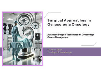 Surgical Approaches in Gynecologic Oncology