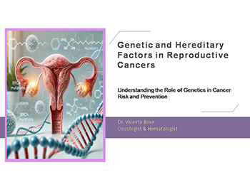 Genetic and Hereditary Factors in Reproductive Cancers