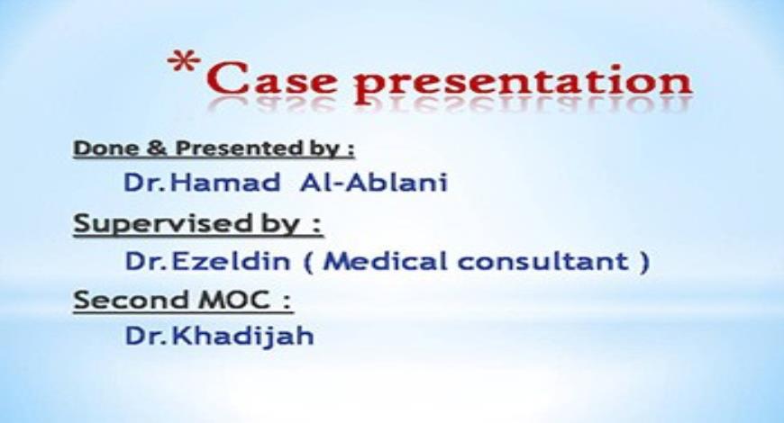 Case presentation Medical Presentation