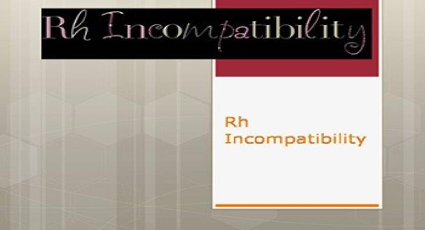 Rh Compatibilty Medical Presentation