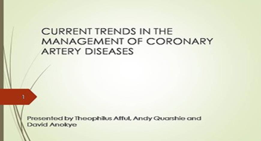 MANAGEMENT OF CORONARY ARTERY DISEASES Medical Presentation