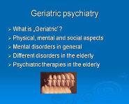 Geriatric Psychiatry-Old age Psychiatry PowerPoint Presentation